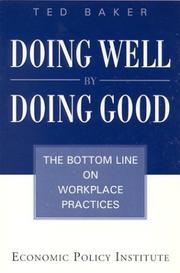 Cover of: Doing Well by Doing Good: The Bottom Line on Workplace Practices