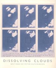 Cover of: Dissolving clouds: writings of Peter Hutchinson