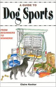 A guide to dog sports by Claire Koshar
