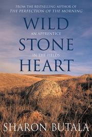 Cover of: Wild stone heart by Sharon Butala
