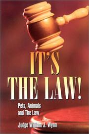Cover of: It's the Law by William J. Wynn