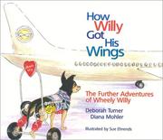 Cover of: How Willy Got His Wings: The Continuing Adventures of Wheely Willy