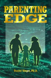 Cover of: Parenting edge by Singer, Daniel Ph. D.