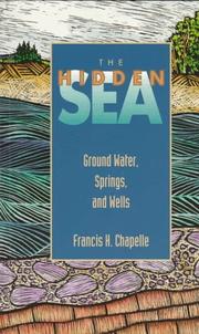 Cover of: The hidden sea: ground water, springs, and wells