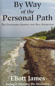 Cover of: By way of the personal path: the continuing journey into self awareness