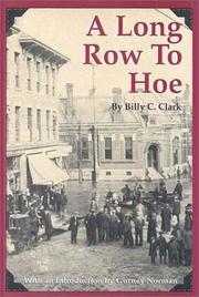 Cover of: A long row to hoe by Billy C. Clark