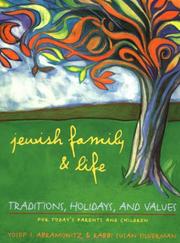 Cover of: Jewish Family and Life: Traditions, Holidays, and Values for Today's Parents and Children