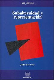 Cover of: Subalternidad y representacioń: debates en teoría cultural