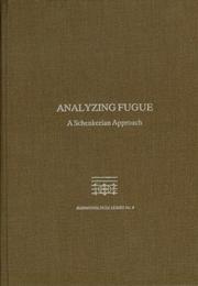 Cover of: Analyzing fugue: a Schenkerian approach