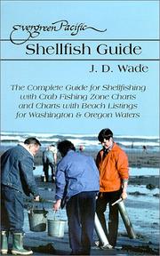 Cover of: Evergreen Pacific shellfish guide by J. D. Wade, J. D. Wade