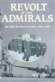 Cover of: Revolt of the admirals: the fight for naval aviation, 1945-1950