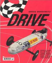 Cover of: Drive: the AIDS crisis is still beginning : a collection of essays, dialogues, and texts surrounding Gregg Bordowitz's films Fast trip, long drop, and Habit, and his exhibition Drive, held at the Museum of Contemporary Art, Chicago, April 6-July 7, 2003