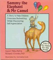 Sammy the elephant & Mr. Camel by Joyce C. Mills, Richard J., Ph.D. Crowley