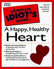 Cover of: Complete Idiot's Guide to HAPPY HEALTHY HEART (The Complete Idiot's Guide)