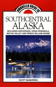 Cover of: Southcentral Alaska by Scott McMurren, Scott McMurren