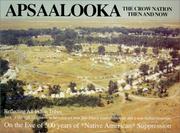 Cover of: Apsaalooka: the Crow nation then and now