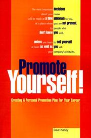 Cover of: Promote yourself!: creating a personal promotion plan for your career