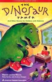 Cover of: dinosaur tamer and other stories for children with diabetes | Marcia Levine Mazur