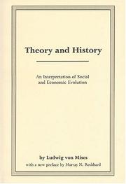 Cover of: Theory and History by Ludwig von Mises, Ludwig von Mises
