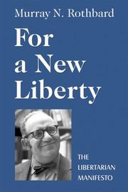 Cover of: For a New Liberty by Murray N. Rothbard