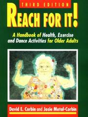 Cover of: Reach for it!: a handbook of health, exercise, and dance activities for older adults