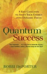 Cover of: Quantum Success: 8 Key Catalysts to Shift Your Energy Into Dynamic Focus