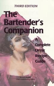 Cover of: The bartender's companion: a complete drink recipe guide