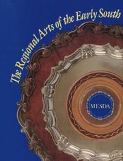 Cover of: The Regional Arts of the Early South by Museum of Early Southern Decorative Arts., John Bivins, Forsyth Alexander, John Bivins, Forsyth Alexander