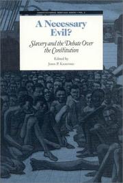 Cover of: A Necessary Evil?: Slavery and the Debate of the Constitution (Constitutional Heritage Series)