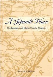 Cover of: A Separate Place: The Formation of Clarke County, Virginia