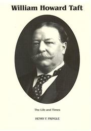 Cover of: The Life & Times of William Howard Taft, Vol. 2