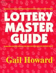 Cover of: Lottery Master Guide by Gail Howard, Gail Howard