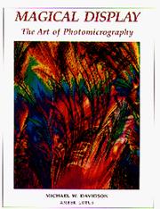 Cover of: Magical display: the art of photomicrography