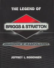 Cover of: The legend of Briggs & Stratton by Jeffrey L. Rodengen