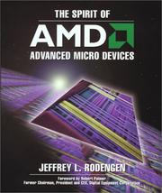 Cover of: The spirit of AMD by Jeffrey L. Rodengen