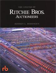 Cover of: The legend of Ritchie Bros. Auctioneers