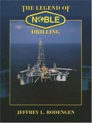 Cover of: The legend of Noble Drilling