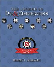 The legend of Day & Zimmermann by Jeffrey L. Rodengen, Jon Vanzile