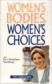 Cover of: Women's Bodies, Women's Choices by Christiane Northrup