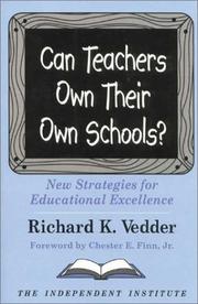 Cover of: Can teachers own their own schools? | Richard K. Vedder