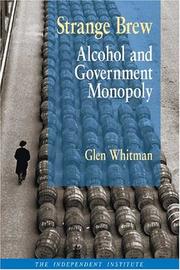 Cover of: Strange Brew: Alcohol and Government Monopoly