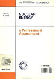 Cover of: Nuclear Energy: A Professional Assessment: Watt Committee: report number 13