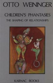 Cover of: Children's phantasies: the shaping of relationships