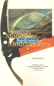 Cover of: Scotland's Mountains Before Mountaineers (Walk with Luath)