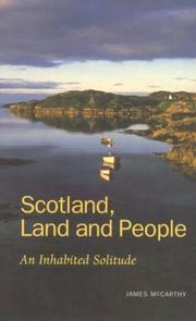 Cover of: Scotland - Land & People: An Inhabited Solitude