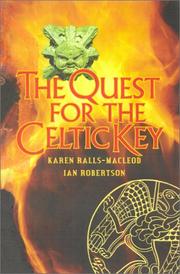 Cover of: The Quest for the Celtic Key (Quest for) by Karen Ralls-MacLeod, Ian Robertson