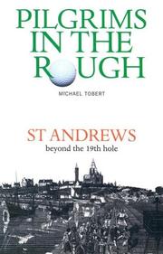 Cover of: Pilgrims in the Rough: St Andrews beyond the 19th hole