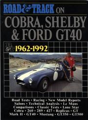 Cover of: Road & track on Cobra, Shelby & Ford GT40, 1962-1983.