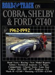 Cover of: Road and Track on Cobra, Shelby and Ford GT40, 1962-1992