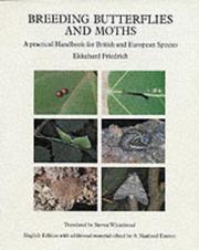 Cover of: Breeding butterflies and moths: a practical handbook for British and European species